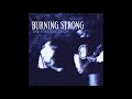 Burning strong  the fire rages on 2020 full album