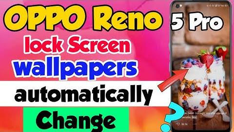 OPPO Reno 5 Pro mein automatically lock Screen Wallpaper change kaise kare | OPPO Reno 5 Pro lock