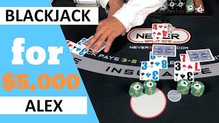 Huge $5,000 blackjack session. 2 Hands, 3 shoes and Some Action
