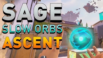 VALORANT - Sage Slow Orb Spots & Lineups for Ascent (timestamps)