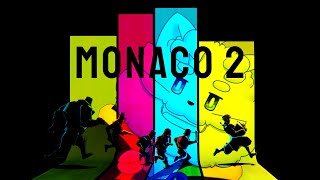 【Monaco 2】超一流のドロボーってのを見せてあげます【VTuber】