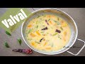 Valval  how to make valval  konkani style vegetable stew in coconut milk