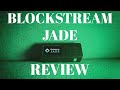Everything you need to know before getting Blockstream's JADE Bitcoin hardware wallet