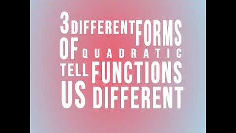 3 Forms of Quadratic Functions Song