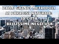 Dalle Grandi Metropoli ai Paradisi Naturali: 10 Città Bellissime negli USA