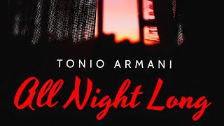 Tonio Armani - All Night Long chords