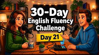 Day 21: Speak English in 30 Days! 99 Sentences Shadowing Practice | English Podcast