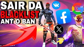 COMO SAIR DA BLACK LIST FREE FIRE ATUALIZADO TIRAR E REMOVER BLACKLIST Hoje 😮 AntBan