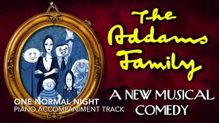 Video thumbnail of "One Normal Night - The Addams Family - Piano Accompaniment/Rehearsal Track"
