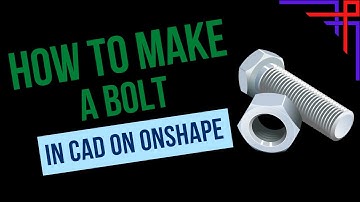 How To Make A Bolt In CAD On Onshape!