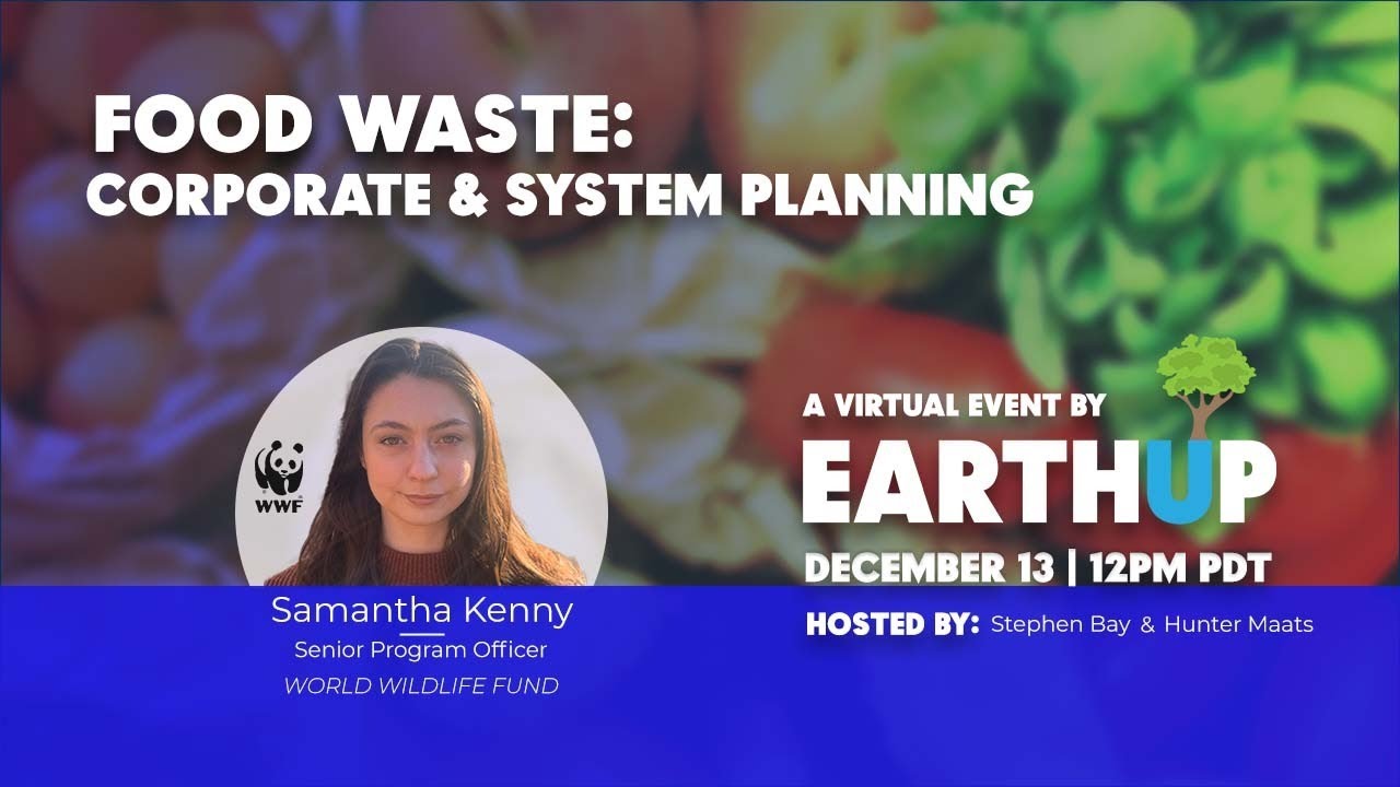EarthUP Food Waste Virtual Chat | Samantha Kenny