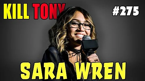 Sara Wren - Out of Your League - KILL TONY #275