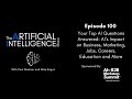 Ep #100: Top AI Questions Answered: AI’s Impact on Business, Marketing, Jobs, Careers, Education