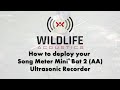 How to deploy your Song Meter Mini Bat 2 (AA) Ultrasonic Recorder