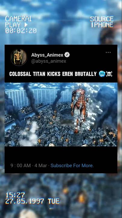 「 Colossal Titan kicks Eren brutally 🥶☠️ 」- Attack On Titan [ AMVs/Edits ]