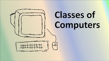 Classes of Computers