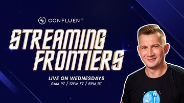Streaming Frontiers - S01E01 - IDE That Speaks Kafka