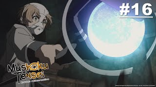 Mushoku Tensei jobless reincarnation - Episode 16 [English Sub]