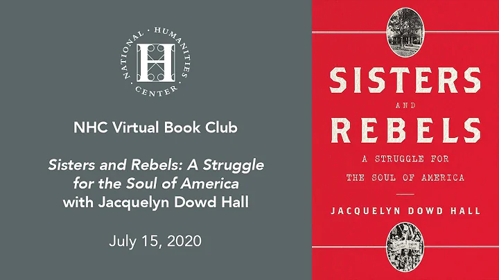 NHC Virtual Book Talk: Sisters and Rebels: A Strug...