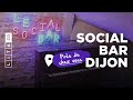 Le social bar dijon en leve de fonds sur litaco 