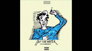 ThouxanbandFauni - Out The Water (CLEAN)