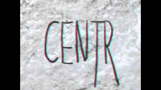 CENTR - Сирены беги ( Система 2016 )