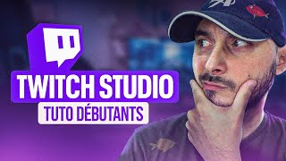 Tutoriel Twitch Studio : Prise en Main Rapide