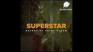 Delroy Shewe ft Saintfloew-Superstar (Dakuona mai vako)