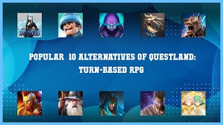 Questland: Turn-Based RPG | Top 11 Alternatives of Questland: Turn-Based RPG screenshot 2