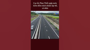 Cao tốc Phan Thiết ngập nước #shorts