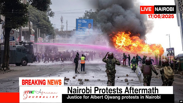 Kenyan Protesters Clash With Police In Nairobi - Live Nairobi 17/06/2025