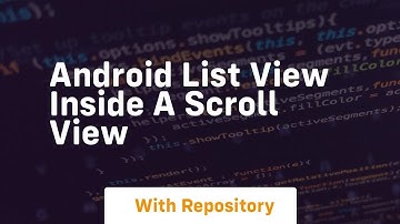 android list view inside a scroll view