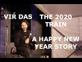 THE 2020 TRAIN | A Story | Vir Das