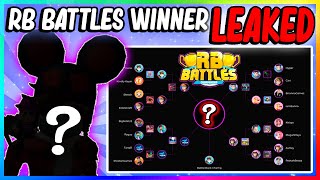 RB BATTLES 2 WINNER WAS LEAKED!