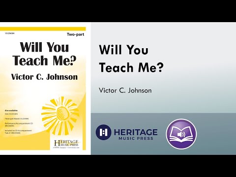 Will You Teach Me Victor C Johnson