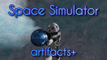 Space Simulator [Roblox] - Artifacts+