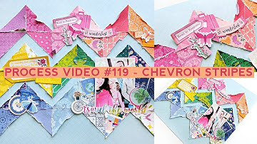 Process Video #119 - How to Make Chevron Stripes