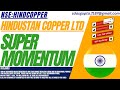 Super momentum  hindustan copper share