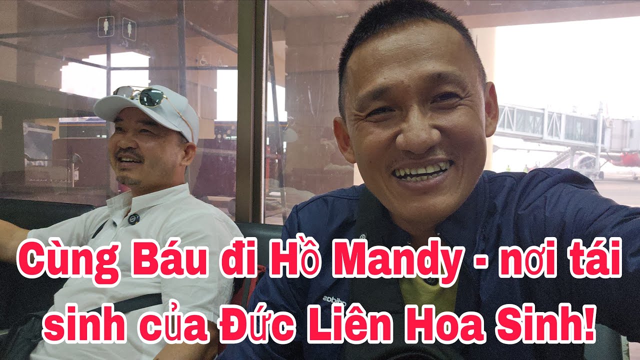 Cùng đi Hồ Mandy - nơi tái sinh của Đức Liên Hoa Sinh!