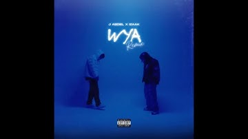 WYA - J Abdiel, iZaak - Letra