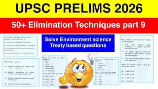 50+ Elimination Technique Part 9 For Upsc Prelims 2026 | Solve Environment Treaty Based Question