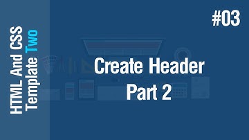 [Arabic] HTML & CSS Template Two 2021 - #03 -  Create Header Part 2