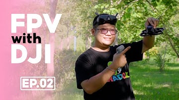 FPV cùng DJI | TẬP 2 - Hướng dẫn sử dụng Motion Controller