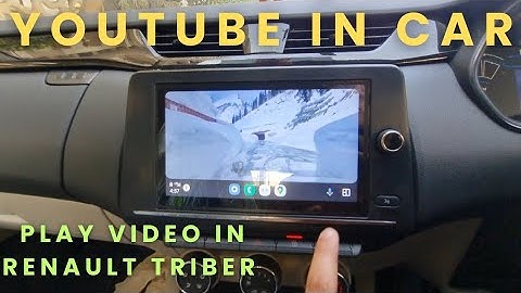 How to play Videos in Renault Triber | Enjoy Youtube Videos in Car | Review of Renault Triber