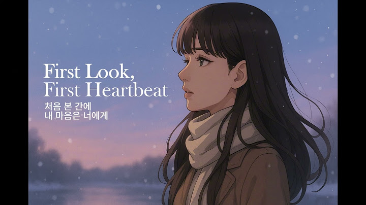 First Look, First Heartbeat  “ความรู้สึกที่ไม่ทันตั้งตัว”แต่ฝังอยู่ในใจ...ตั้งแต่แรกสบตา