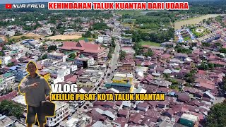 KOTA TALUK KUANTAN | INDAH BANGETTTT