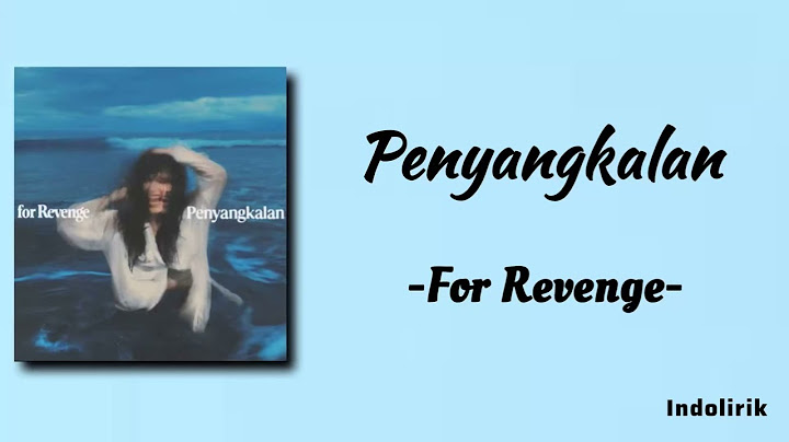 Penyangkalan - For Revenge | Lirik Lagu