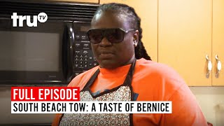 South Beach Tow | Season 7: A Taste of Bernice | Watch the Full Episode | truTV