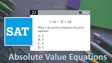 SAT Math | Absolute Value Equations
