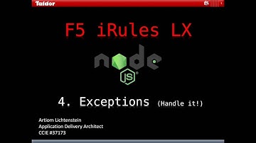 F5 iRules LX - 4. Exceptions /TUTORIAL